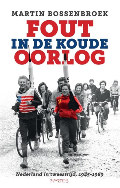 Fout in de Koude Oorlog, Martin Bossenbroek - Paperback - 9789035136922