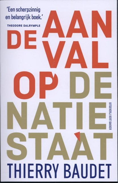 Aanval op de natiestaat, Thierry Baudet - Paperback - 9789035137530