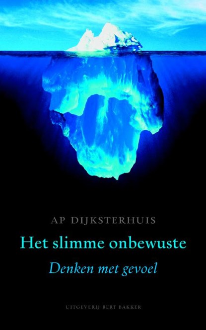 Het slimme onbewuste, Ap Dijksterhuis - Paperback - 9789035138629