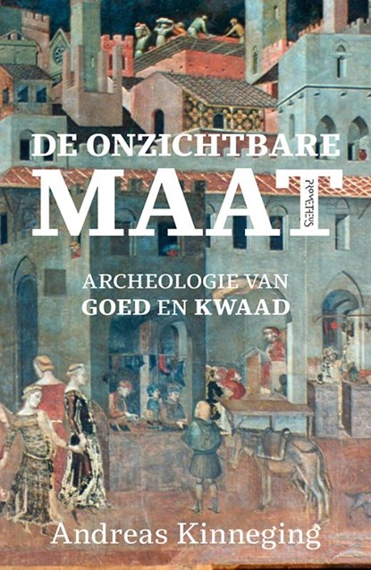 De onzichtbare Maat, Andreas Kinneging - Gebonden - 9789035138797