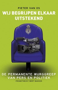 Wij begrijpen elkaar uitstekend | Pieter van Os | 