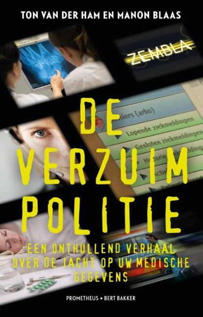 De verzuimpolitie, Ton van der Ham ; Manon Blaas - Ebook - 9789035139800