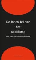 De loden bal van het socialisme | Bart Tromp | 