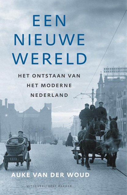 Een nieuwe wereld, Auke van der Woud - Paperback - 9789035140400