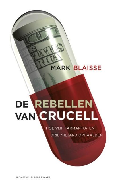 De rebellen van Crucell, Mark Blaisse - Ebook - 9789035141490
