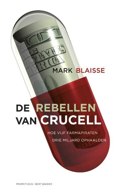 De rebellen van Crucell, Mark Blaisse - Ebook - 9789035141490