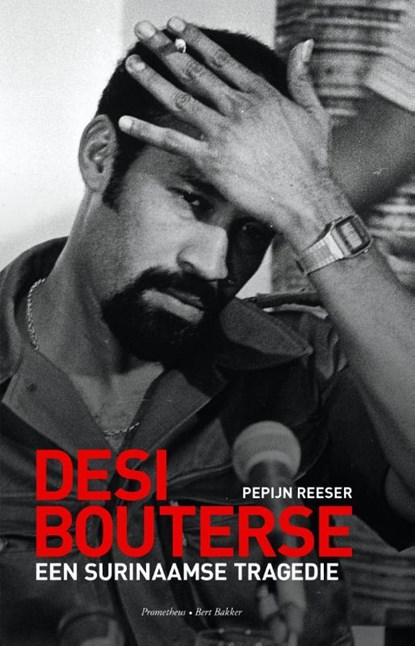Desi Bouterse, Pepijn Reeser - Paperback - 9789035141803