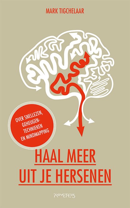 Haal meer uit je hersenen, Mark Tigchelaar - Paperback - 9789035142220