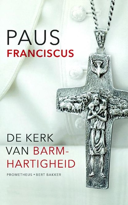Kerk van barmhartigheid, Paus Franciscus - Paperback - 9789035142701