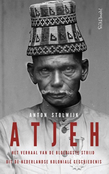 Atjeh, Anton Stolwijk - Gebonden - 9789035143760