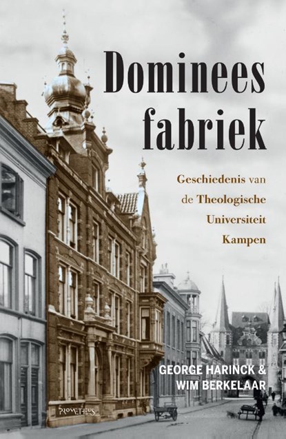 Domineesfabriek, George Harinck ; Wim Berkelaar - Gebonden - 9789035143876