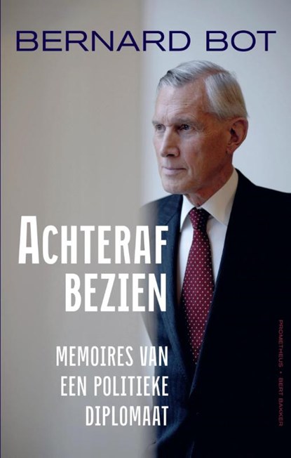 Achteraf bezien, Bernard Bot - Gebonden - 9789035143920