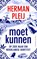 Moet kunnen, Herman Pleij - Paperback - 9789035144118
