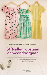 (Af)vallen, opstaan en weer doorgaan | Yneke Kootstra ; Monique Landman | 