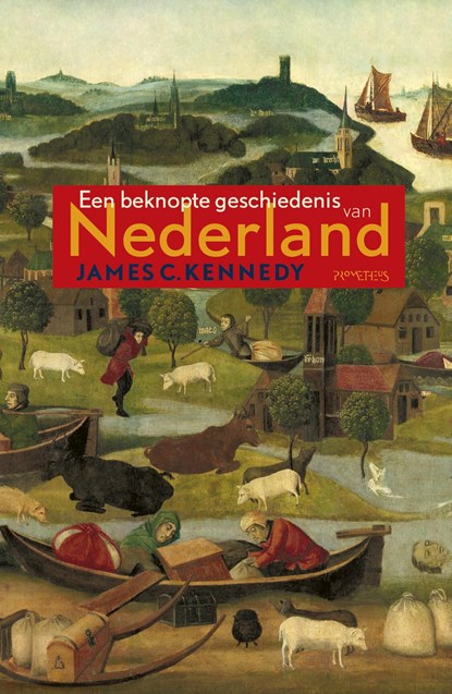 Beknopte geschiedenis van Nederland, James C. Kennedy - Ebook - 9789035144545
