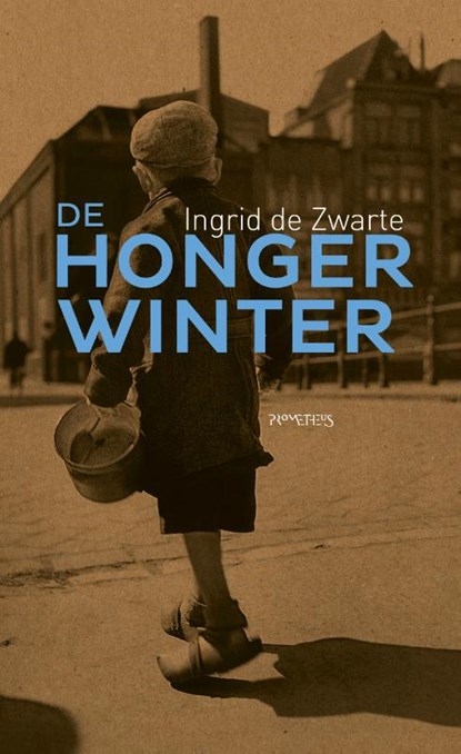 De hongerwinter, Ingrid de Zwarte - Gebonden - 9789035144927