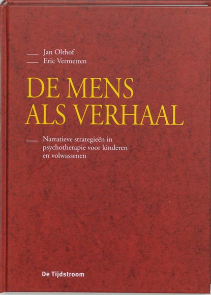 De mens als verhaal, J. Olthof ; E. Vermetten - Gebonden - 9789035214835