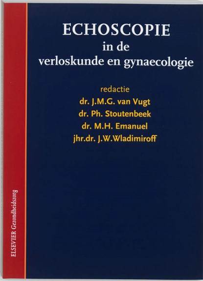 Echoscopie in de verloskunde en gynaecologie, J.M.G. van Vugt - Paperback - 9789035224186