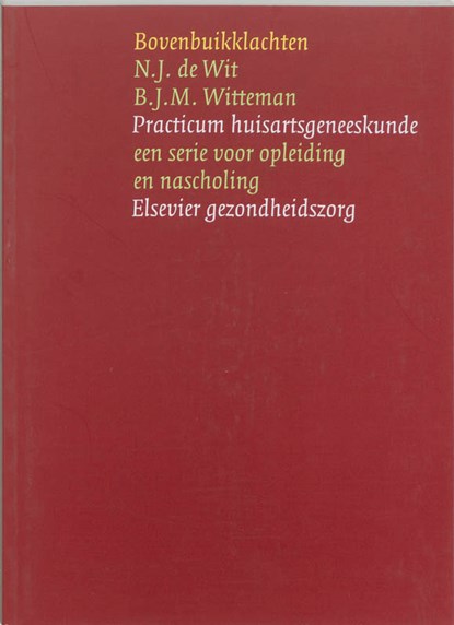 Bovenbuikklachten, N.J. de Wit ; B.J.M. Witteman - Paperback - 9789035225190