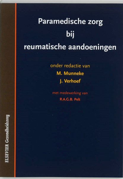 Paramedische zorg bij reumatische aandoeningen, M. Munneke ; J. Verhoef - Paperback - 9789035225732