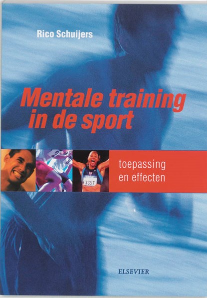Mentale training in de sport, R. Schuijers - Paperback - 9789035226968