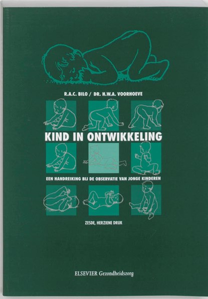 Kind in ontwikkeling, R.A.C. Bilo ; H.W.A. Voorhoeve - Paperback - 9789035228030