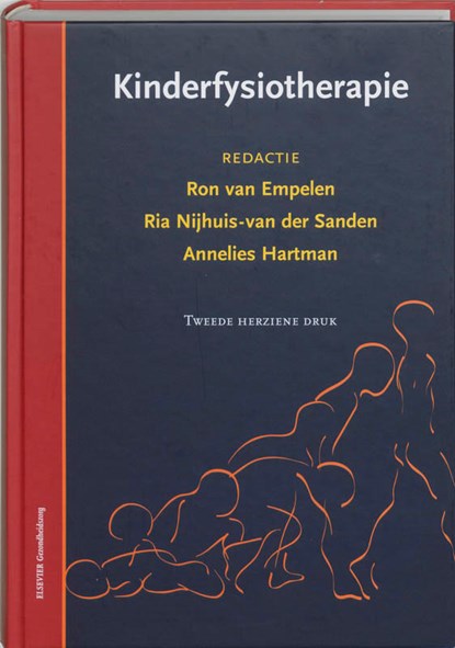 Kinderfysiotherapie, R. van Empelen ; R. Nijhuis-van der Sanden ; A. Hartman - Paperback - 9789035228726
