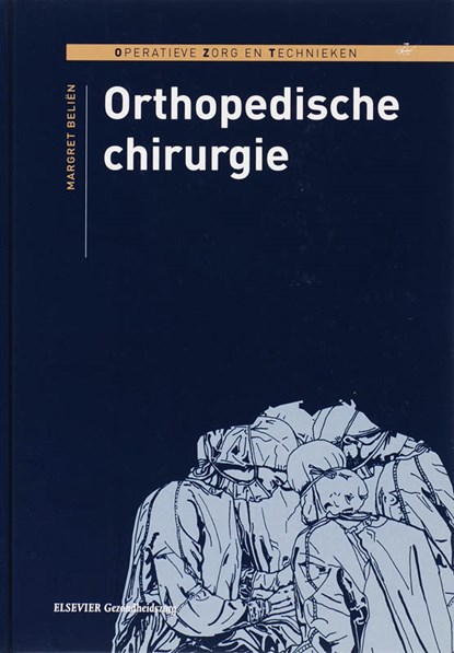 Orthopedische chirurgie, Margret Belien - Paperback - 9789035229679