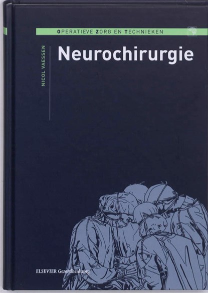 Neurochirurgie, Nicol Vaessen - Gebonden - 9789035229983