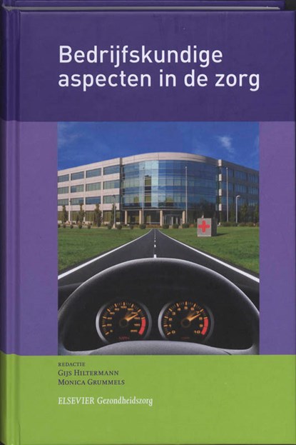 Bedrijfskundige aspecten in de zorg, G.A. Hiltermann - Gebonden - 9789035230637