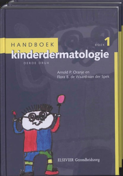 Handboek kinderdermatologie 2 delen, Arnold P. Oranje ; Flora B. de Waard- van der Spek - Gebonden - 9789035231115
