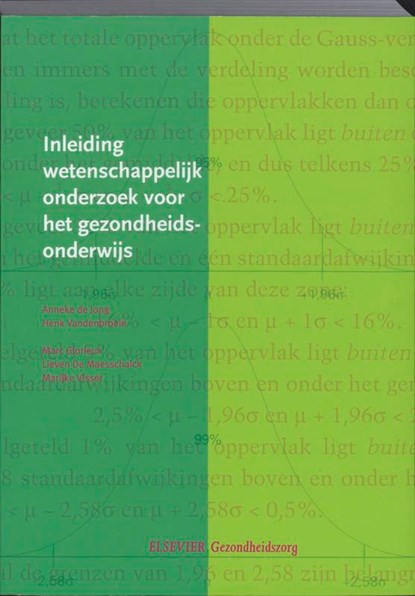 Inleiding wetenschappelijk onderzoek voor het gezondheidsonderwijs, Anneke de Jong ; Henk Vandenbroele ; Arie van der Arend ; Marc Glorieux ; Lieven de Maesschalck ; Jan vande Moortel ; Wilfried Schnepp ; Marijke Visser - Ebook - 9789035231283