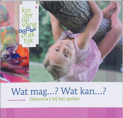 Wat mag...? Wat kan...?, Marianne de Valck - Paperback - 9789035231573