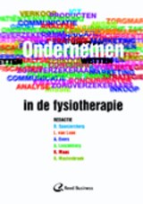 Ondernemen in de Fysiotherapie - Daan Spanjersberg ; Lidwien van Loon ; Ad Evers ; Aernout Leezenberg ; Ruud Maas ; Ruud Mastenbroek - 9789035231764