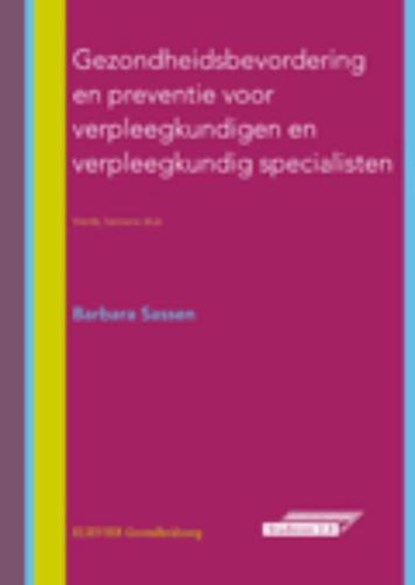 Gezondheidsbevordering en preventie voor verpleegkundigen en verpleegkundig specialisten, SASSEN, B. - Paperback - 9789035231863