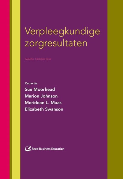 Verpleegkundige zorgresultaten, Sue Moorhead ; Marion Johnson ; Meridean L. Maas ; Elizabeth Swanson - Gebonden - 9789035232334