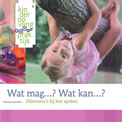 Wat mag...? Wat kan...?, Marianne de Valck - Ebook - 9789035232952