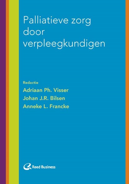 Palliatieve zorg door verpleegkundigen, Adriaan Ph. Visser ; Johan J.R. Bilsen ; Anneke L. Francke - Paperback - 9789035233065