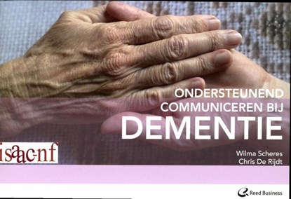 Ondersteunend communiceren bij dementie, Wilma Scheres ; Chris De Rijdt - Paperback - 9789035233478