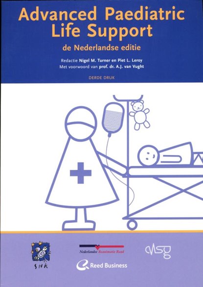 Advanced paediatric life support, Nigel M. Turner ; Piet L. Leroy - Paperback - 9789035233584