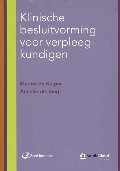 Klinische besluitvorming voor verpleegkundigen, Marlou de Kuiper ; Anneke de Jong - Paperback - 9789035234987