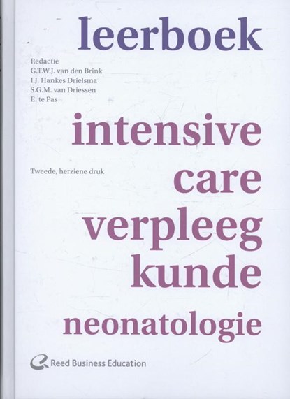 Leerboek intensive-care-verpleegkunde neonatologie, G.T.W.J. van den Brink ; I.J. Hankes Drielsma ; S.G.M. van Driessen ; E. te Pas - Gebonden - 9789035235038