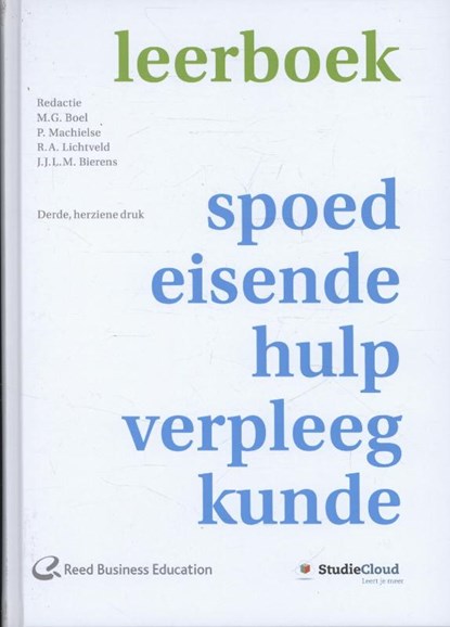 Leerboek spoedeisende-hulp-verpleegkunde, M.G. Boel ; P. Machielse ; R.A. Lichtveld ; J.J.L.M. Bierens - Gebonden - 9789035235380