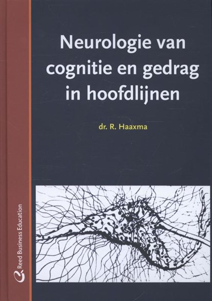 Neurologie van cognitie en gedrag in hoofdlijnen, R. Haaxma - Gebonden - 9789035235441