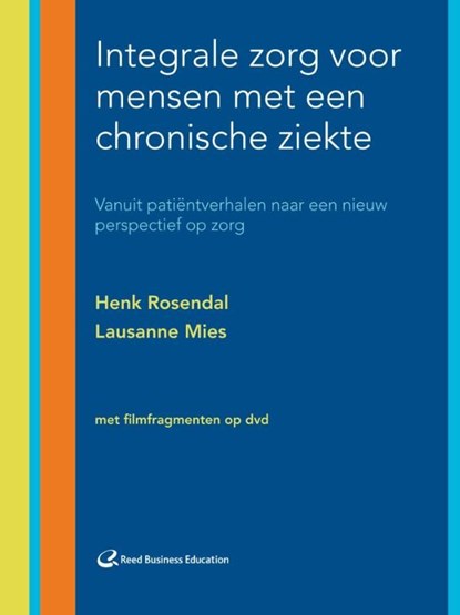 Integrale zorg voor mensen met een chronische ziekte, Henk Rosendal ; Lausanne Mies - Ebook - 9789035236370
