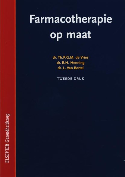Farmacotherapie op maat, Th.P.G.M. de Vries ; R.H. Henning ; L. van Bortel - Ebook - 9789035236448