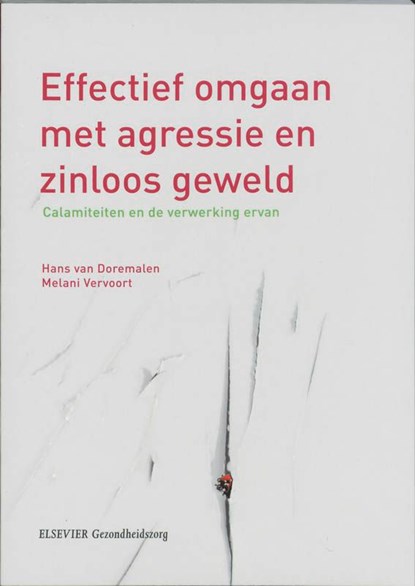 Effectief omgaan met agressie en zinloos geweld, Hans van Doremalen ; Melani Vervoort - Ebook - 9789035237223