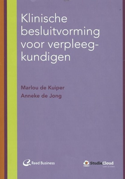Klinische besluitvorming voor verpleegkundigen, Marlou de Kuiper ; Anneke de Jong - Ebook - 9789035237445