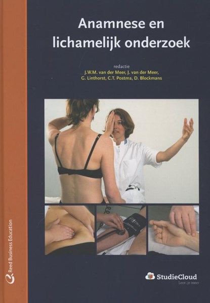Anamnese en lichamelijk onderzoek, J.W.M. van der Meer ; Joke van der Meer ; G. Linthorst ; C.T. Postma ; D. Blockmans - Gebonden - 9789035237926