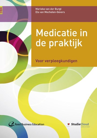 Medicatie in de praktijk, Marieke van der Burgt ; Els van Mechelen-Gevers - Paperback - 9789035238084